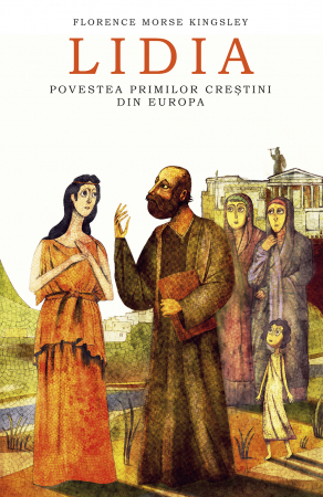 Romane - Lidia. Povestea primilor creştini din Europa