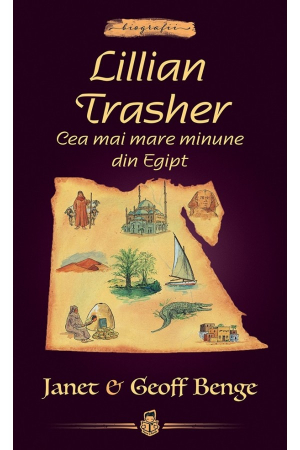 Carti - Lillian Trasher: Cea mai mare minune din Egipt -- seria Biografii