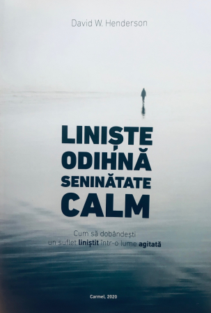 Viata crestina - Liniste, odihna, seninatate, calm. Cum sa dobandesti un suflet linistit intr-o lume agitata