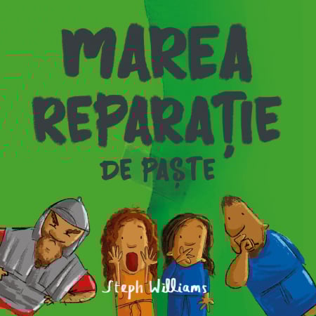 Copii - Marea reparatie de Paste. Seria: Eu sunt mic, dar Dumnezeu e mare