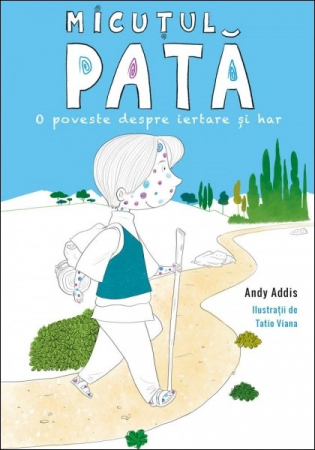 Povestiri - Micutul Pata. O poveste despre iertare si har