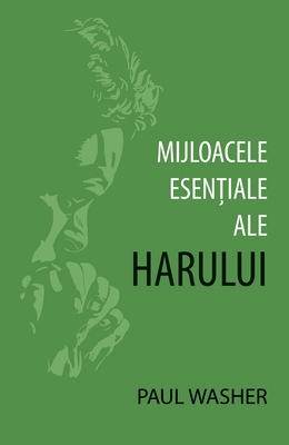 Viata din belsug - Mijloacele esențiale ale harului