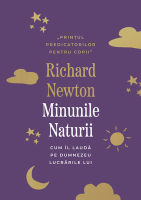 Povestiri - Minunile naturii. Cum Il lauda pe Dumnezeu lucrarile Lui