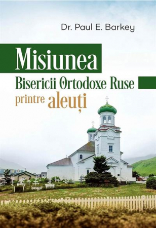 Carti - Misiunea bisericii ortodoxe ruse printre aleuti