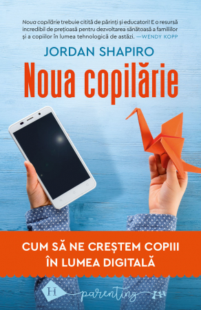 Carti - Noua copilarie - Cum sa ne crestem copiii in lumea digitala