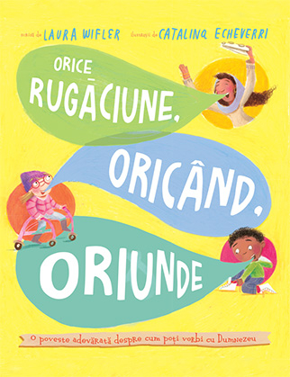 Orice rugaciune, oricand, oriunde (seria: Povesti care spun adevarul) [2]