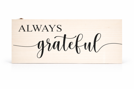 Cadouri - Placuta din lemn(250x120 mm) - Always grateful