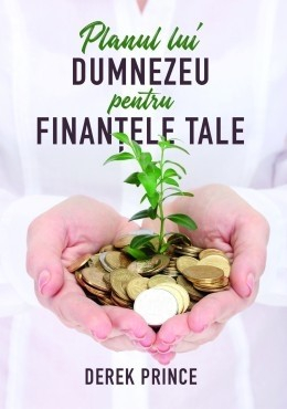 Diverse - Planul lui Dumnezeu pentru finantele tale