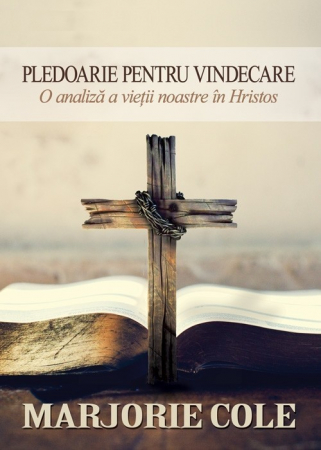 Viata crestina - Pledoarie pentru vindecare. O analiza a vietii noastre in Hristos