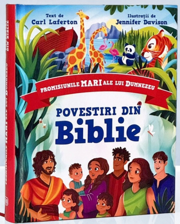 Biblii - Povestiri din Biblie: Promisiunile mari ale lui Dumnezeu