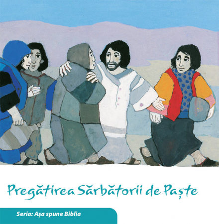 Carti - Pregatirea Sarbatorii de Paste (Seria: Asa spune Biblia)