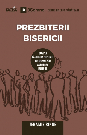 Instrumente teologice - Prezbiterii bisericii. Cum sa pastorim poporul lui Dumnezeu asemenea lui Isus