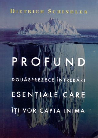 Apologetica - Profund. Douasprezece intrebari esentiale care iti vor capta inima