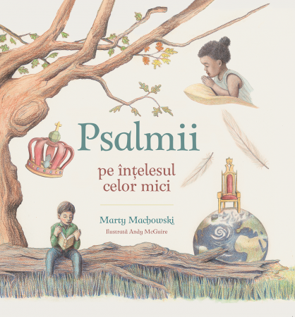 Biblii - Psalmii pe intelesul celor mici