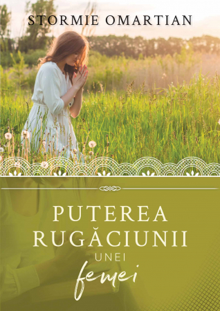 Rugaciune - Puterea rugaciunii unei femei