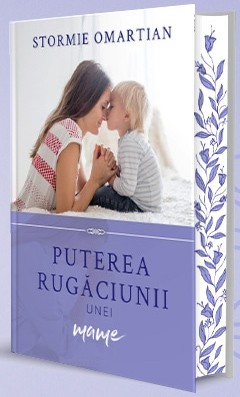Cresterea copiilor - Puterea rugaciunii unei mame