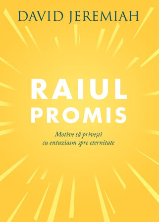 Carti - Raiul promis: Motive să privești cu entuziasm spre eternitate