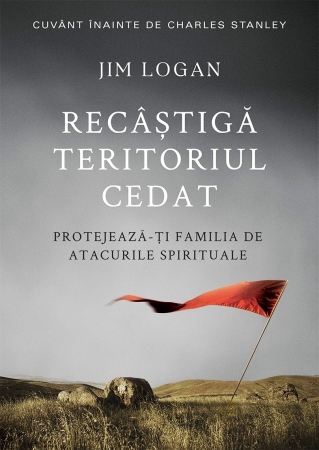 Viata de familie - Recastiga teritoriul cedat: Protejeaza-ti familia de atacurile spirituale
