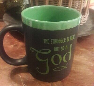 The struggle is real but so is God [1]