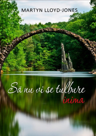 Instrumente teologice - Sa nu vi se tulbure inima