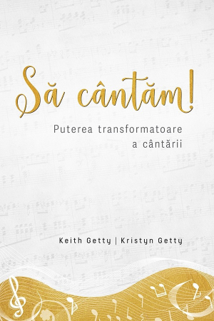 Diverse - Să cântăm! Puterea transformatoare a cântării