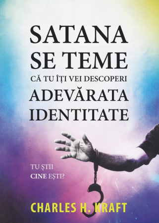 Carti - Satana se teme ca tu iti vei descoperi adevarata identitate