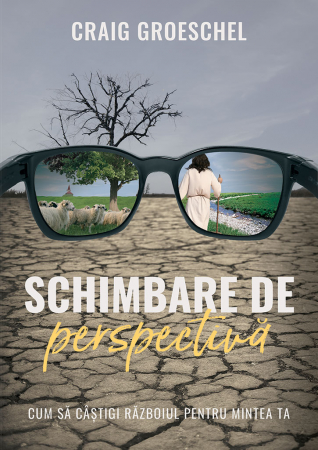 Lupta Spirituala - Schimbare de perspectiva