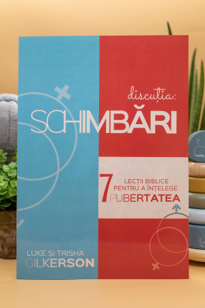 Sexualitate - Schimbari - 7 lectii biblice pentru a intelege pubertatea