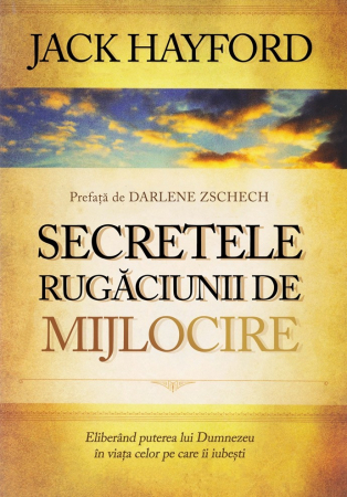 Discipline spirituale - Secretele rugaciunii de mijlocire