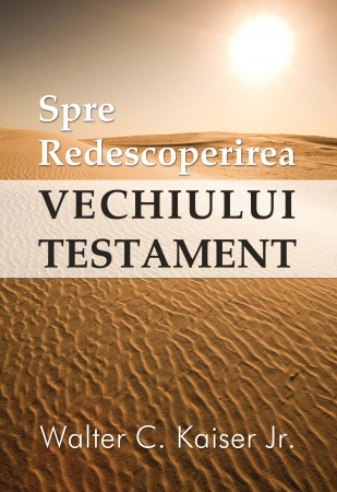 Instrumente teologice - Spre Teologia Vechiului Testament
