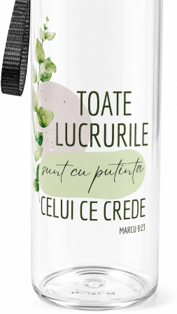 Sticla apa plastic - Toate lucrurile sunt cu putinta celui ce crede - Gramma.ro [3]