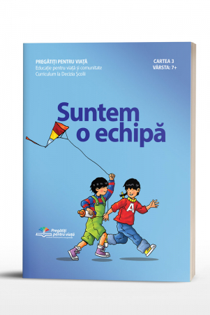 Copii - Suntem o echipa : varsta 7+