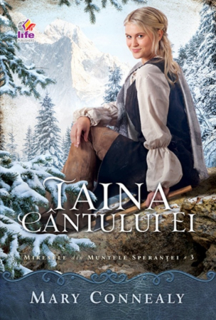 Romane - Taina cantului ei. Miresele din Muntele Sperantei – 3