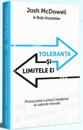 Carti - Toleranta si limitele ei: Provocarea culturii moderne la valorile morale