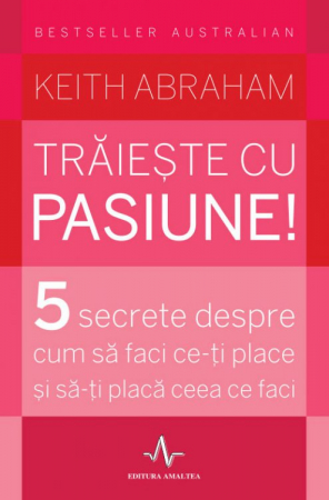 Despre afaceri - Traieste cu pasiune!