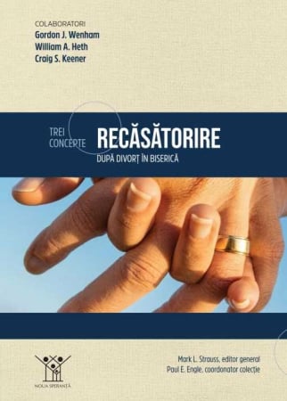 Carti - Trei concepte despre recăsătorire după divorț în biserică
