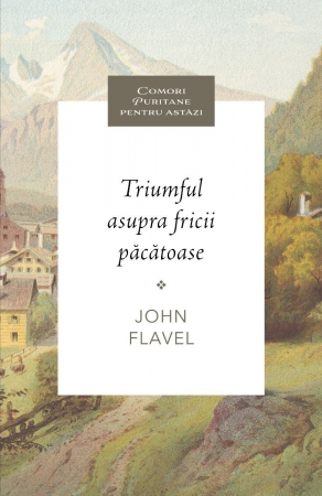 Istoria Bisericii - Triumful asupra fricii pacatoase