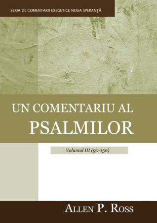 Carti - Un comentariu al psalmilor – Volumul III (90-150)