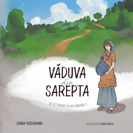Carti - Vaduva din Sarepta: De ce trebuie sa am rabdare?