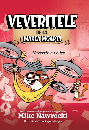 Gramma Kids - Veverite cu elice - Veveritele de la Marea Moarta, vol. 6