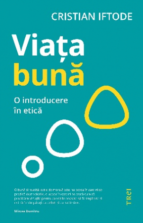 Alte studii - Viata bună. O introducere in etica