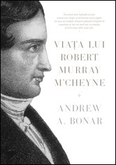 Biografii - Viata lui Robert Murray M'Cheyne