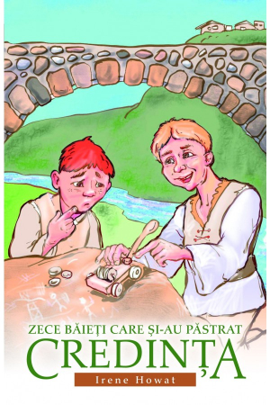 Carti - Zece baieti care si-au pastrat credinta