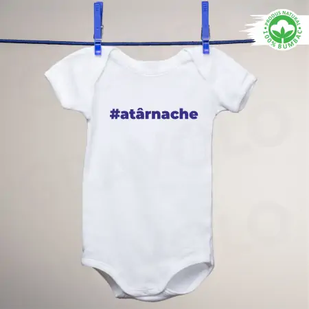 Body personalizat: "#atarnache" (bebelusi) [1]