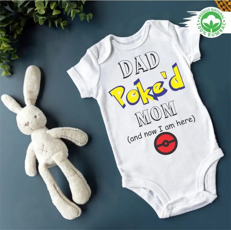 Body personalizat: "Dad Poke'd Mom (and now I am here)" (bebelusi) [1]