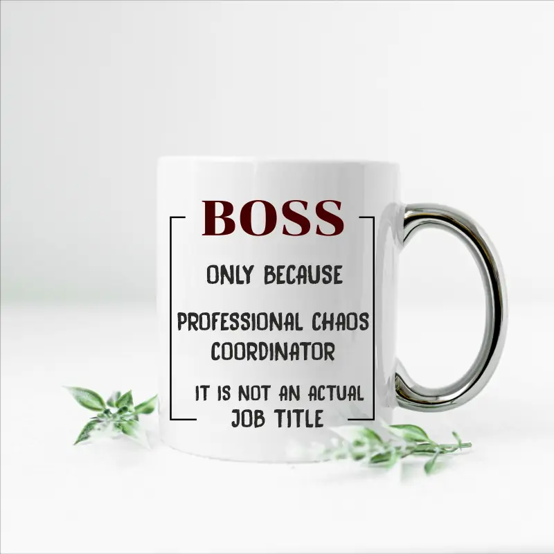 Cana-pentru-sef-sefa-manager-personalizata-cu-mesajul-Boss-only-because-professional-chaos-coordinator-is-not-an-actual-job-title [2]