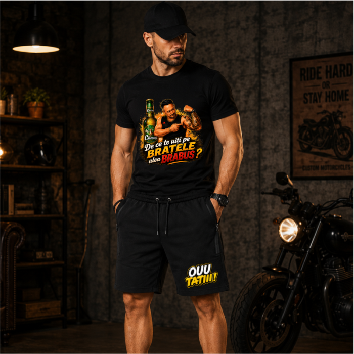 Compleu Personalizat „De ce te uiți pe brațele alea BRABUS?” – Tricou și Pantaloni Scurți | Colecția OUU TATIII [4]