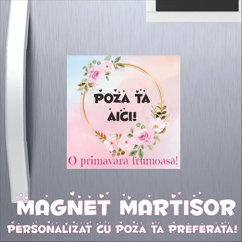 Magnet-martisor-10-x-10-personalizat-cu-text-si-o-poza-O-primavara-minunata-1 [2]