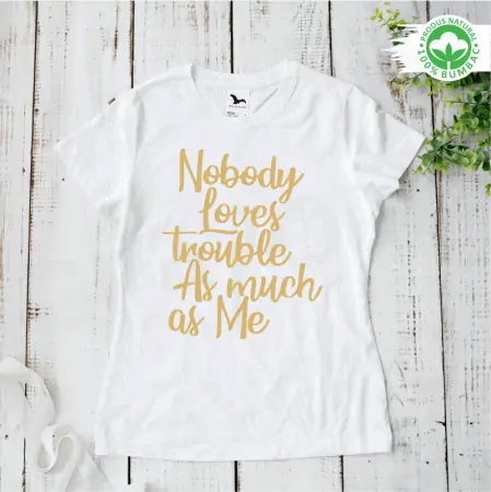 Set tricouri personalizate pentru mama si fiica "nobody loves trouble as much as me" text auriu [5]