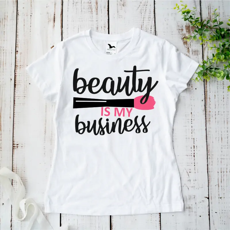 Tricou alb personalizat: "Beauty is my business" (damă) [2]